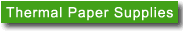 Thermal Paper Supplies